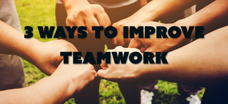 text 3 ways to improve teamwork